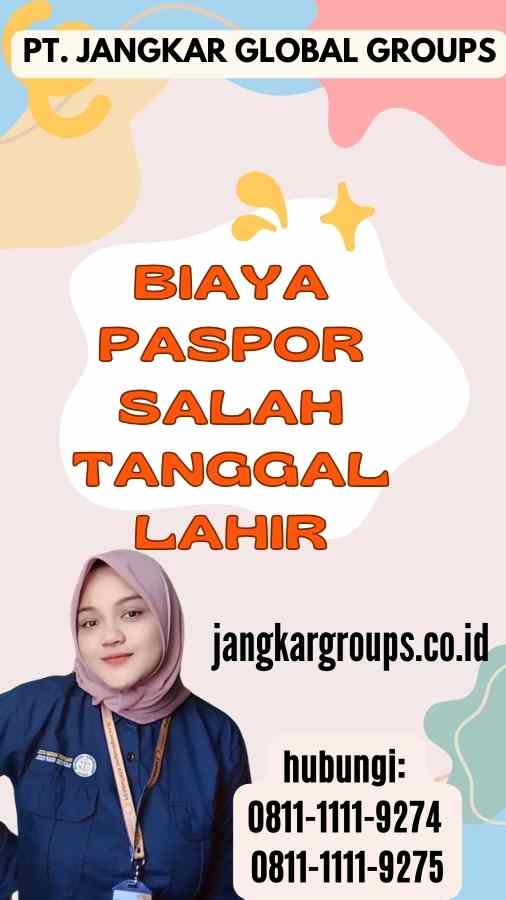 Biaya Paspor Salah Tanggal Lahir