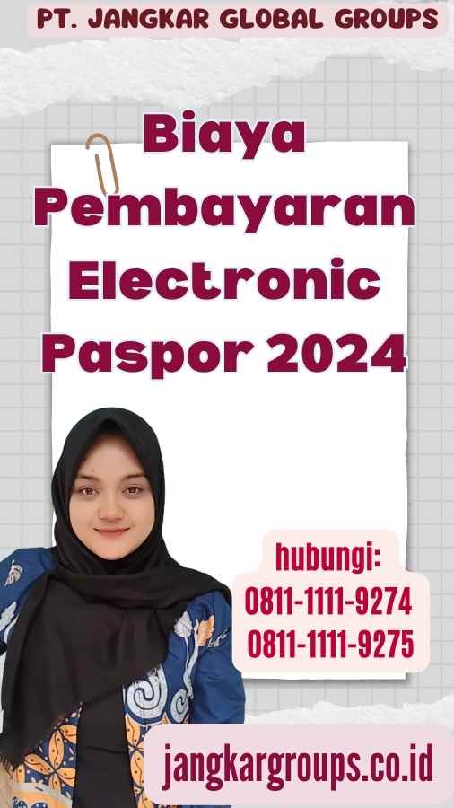 Biaya Pembayaran Electronic Paspor 2024