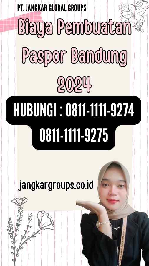 Biaya Pembuatan Paspor Bandung 2024