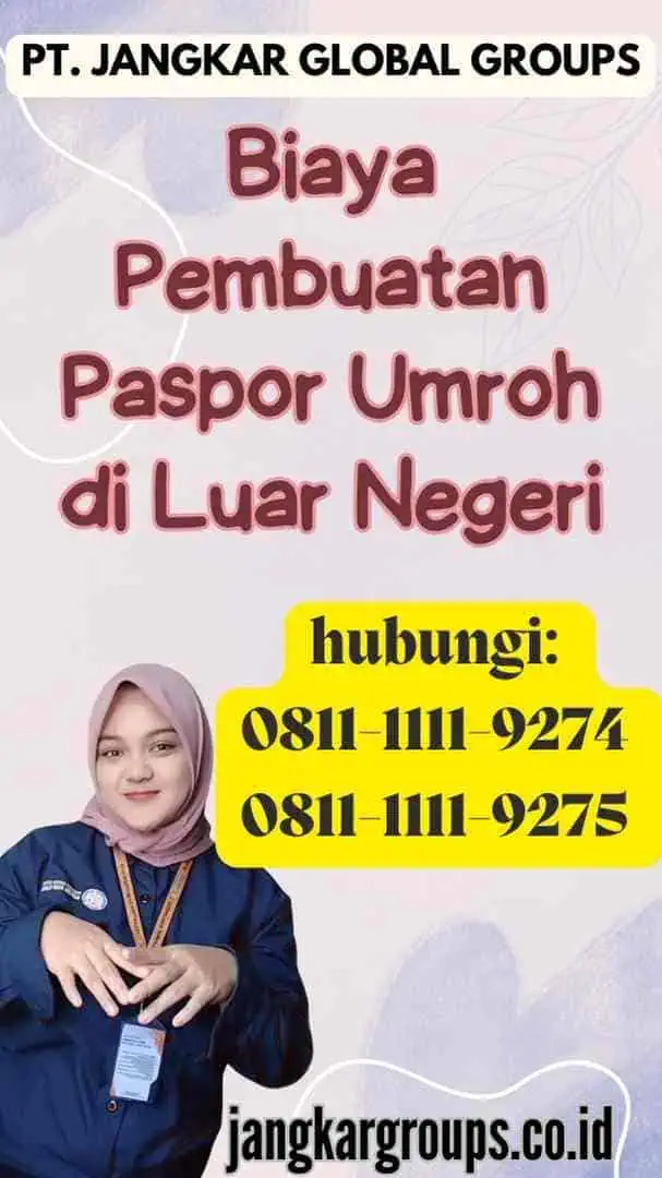 Biaya Pembuatan Paspor Umroh di Luar Negeri