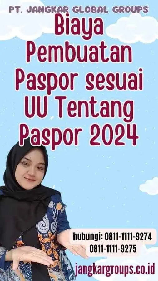 Biaya Pembuatan Paspor sesuai UU Tentang Paspor 2024