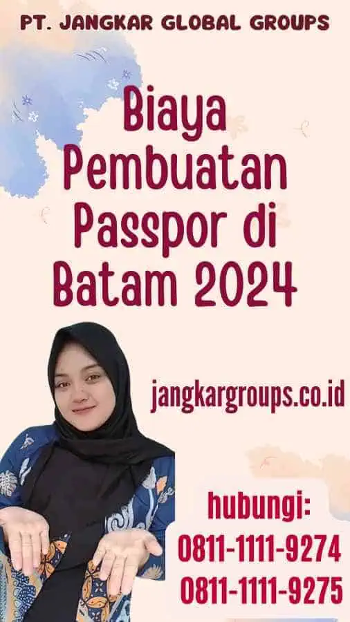 Biaya Pembuatan Passpor di Batam 2024