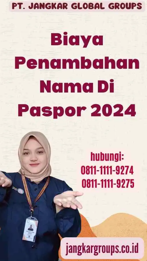 Biaya Penambahan Nama Di Paspor 2024