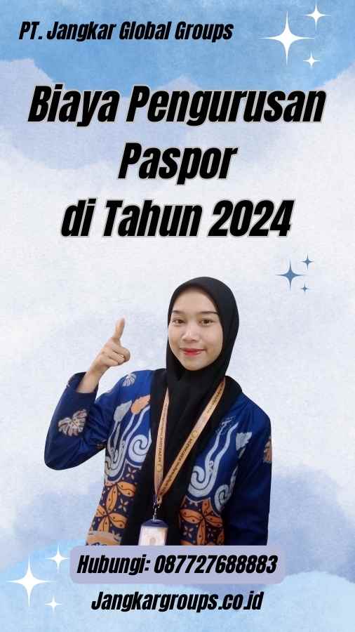 Biaya Pengurusan Paspor di Tahun 2024