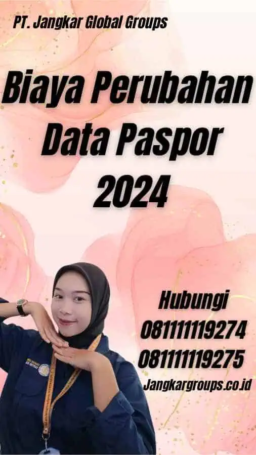 Biaya Perubahan Data Paspor 2024