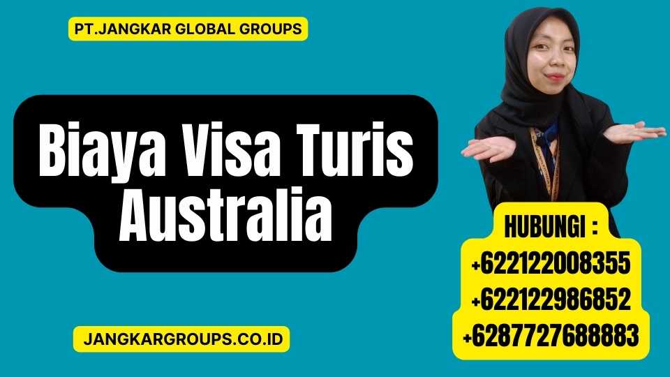 Biaya Visa Turis Australia