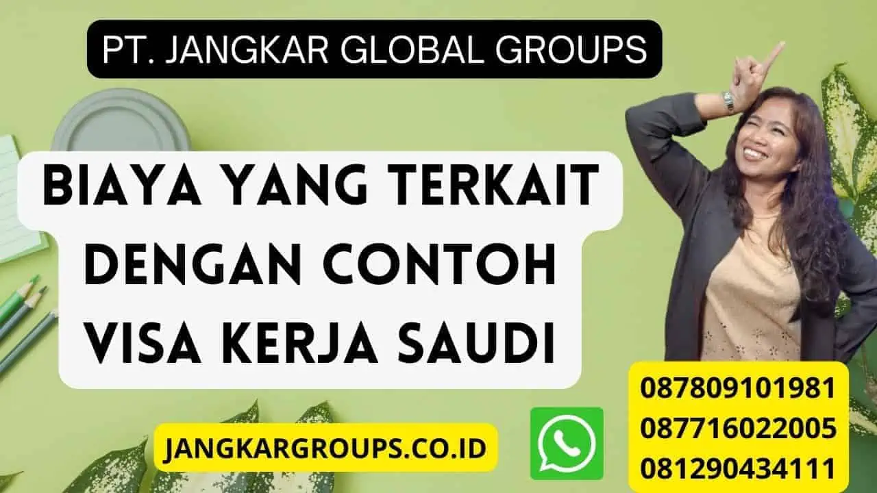 Biaya yang terkait dengan Contoh Visa Kerja Saudi