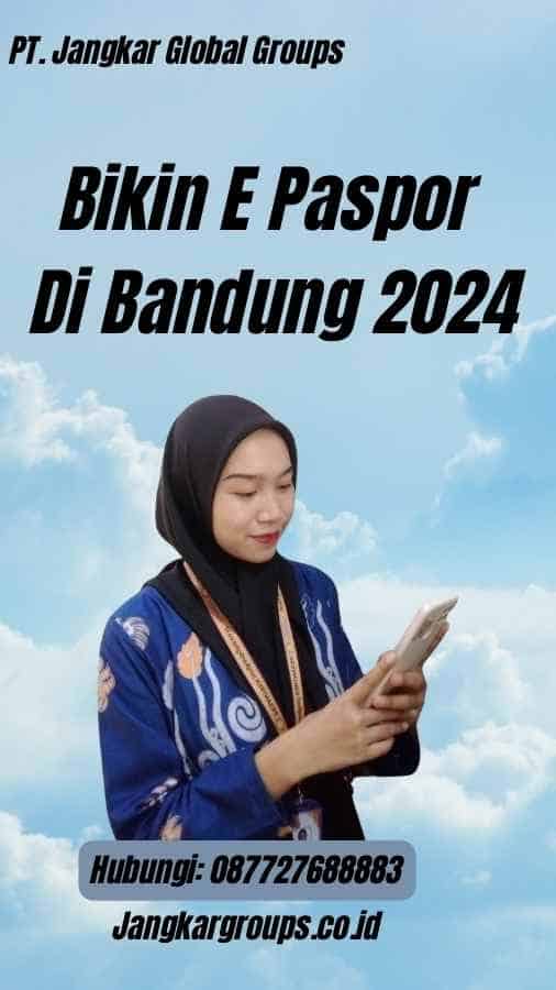 Bikin E Paspor Di Bandung 2024