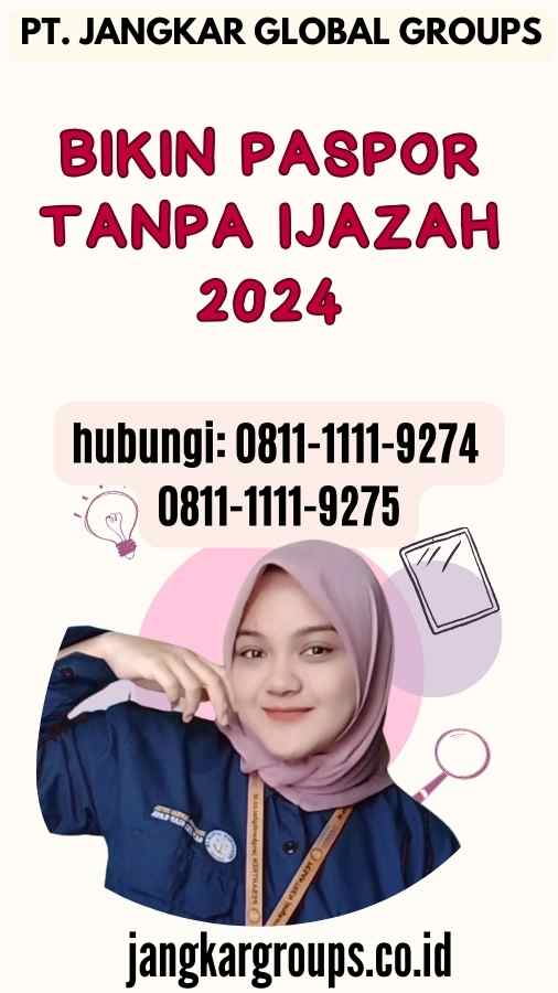 Bikin Paspor Tanpa Ijazah 2024