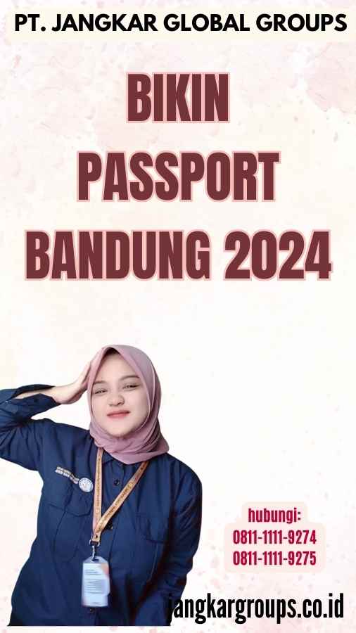 Bikin Passport Bandung 2024