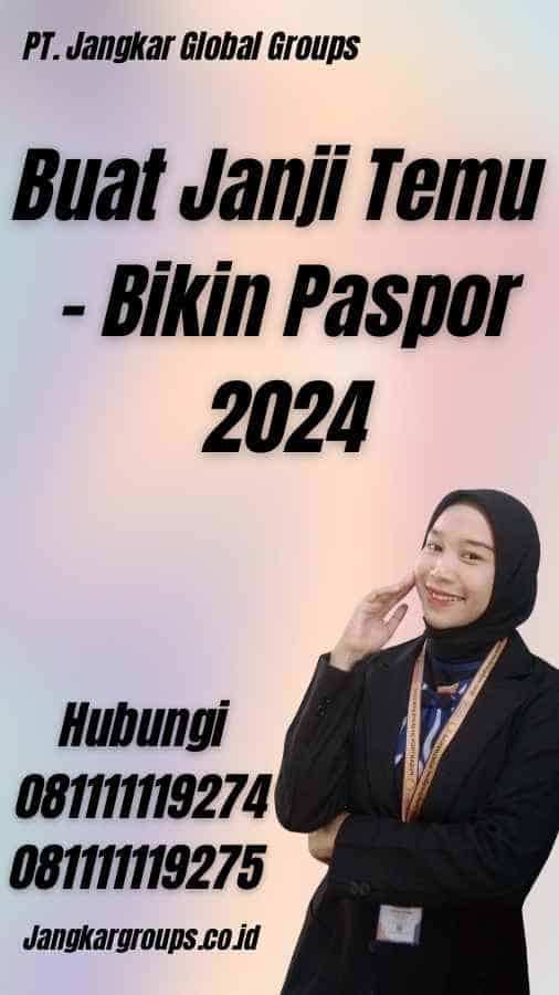 Buat Janji Temu - Bikin Paspor 2024