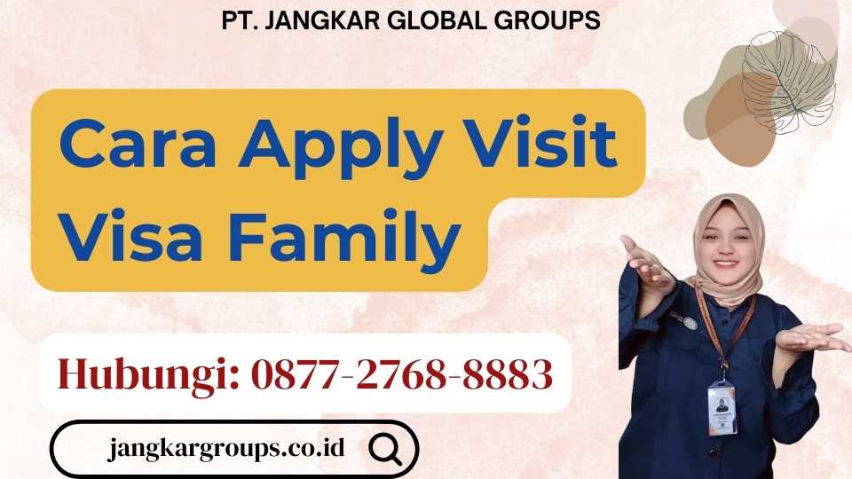 Cara Apply Visit Visa Family