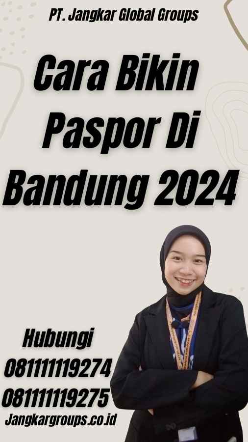 Cara Bikin Paspor Di Bandung 2024