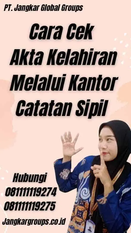 Cara Cek Akta Kelahiran Melalui Kantor Catatan Sipil