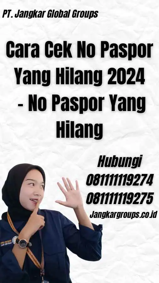 Cara Cek No Paspor Yang Hilang 2024 - No Paspor Yang Hilang