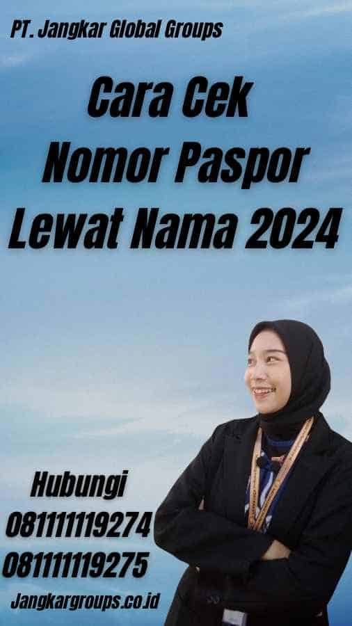 Cara Cek Nomor Paspor Lewat Nama 2024