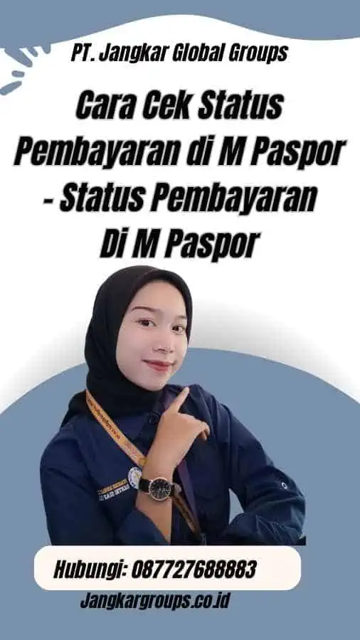 Cara Cek Status Pembayaran di M Paspor - Status Pembayaran Di M Paspor