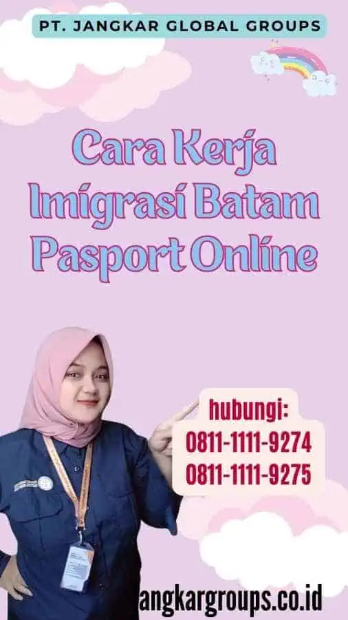 Cara Kerja Imigrasi Batam Pasport Online