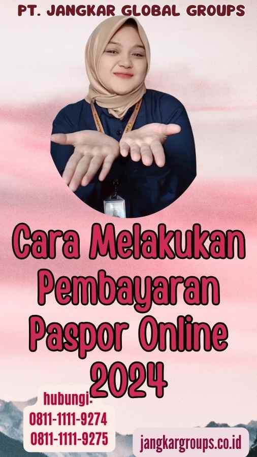 Cara Melakukan Pembayaran Paspor Online 2024