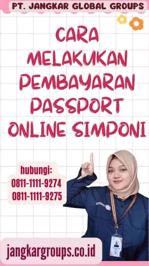 Cara Melakukan Pembayaran Passport Online Simponi