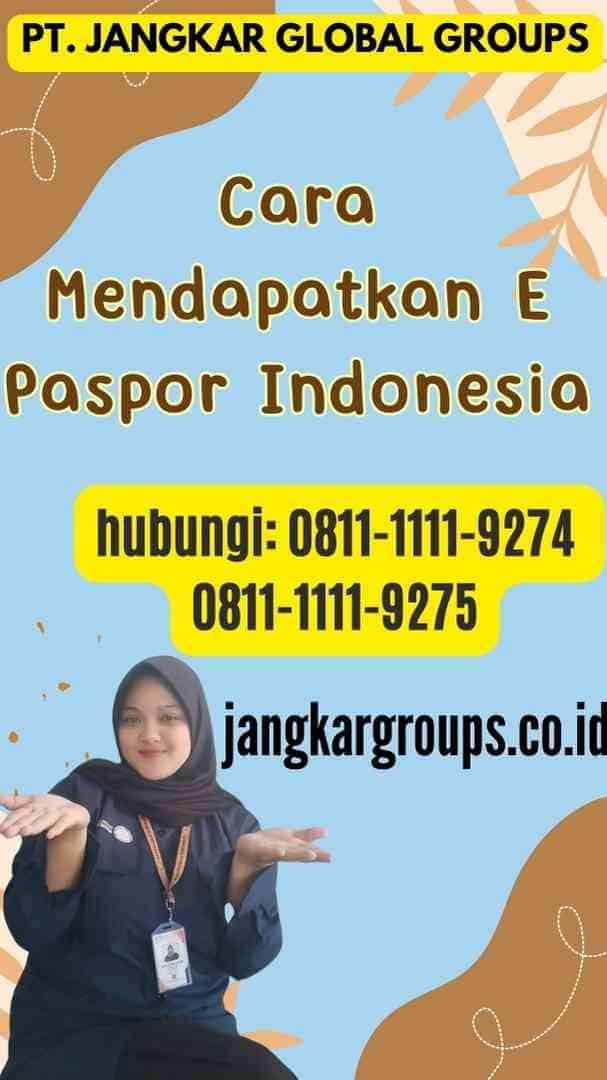 Cara Mendapatkan E Paspor Indonesia