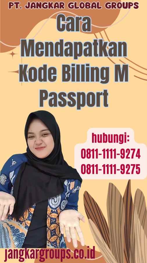 Cara Mendapatkan Kode Billing M Passport