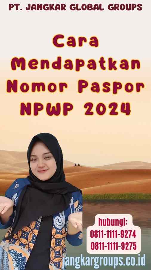 Cara Mendapatkan Nomor Paspor NPWP 2024