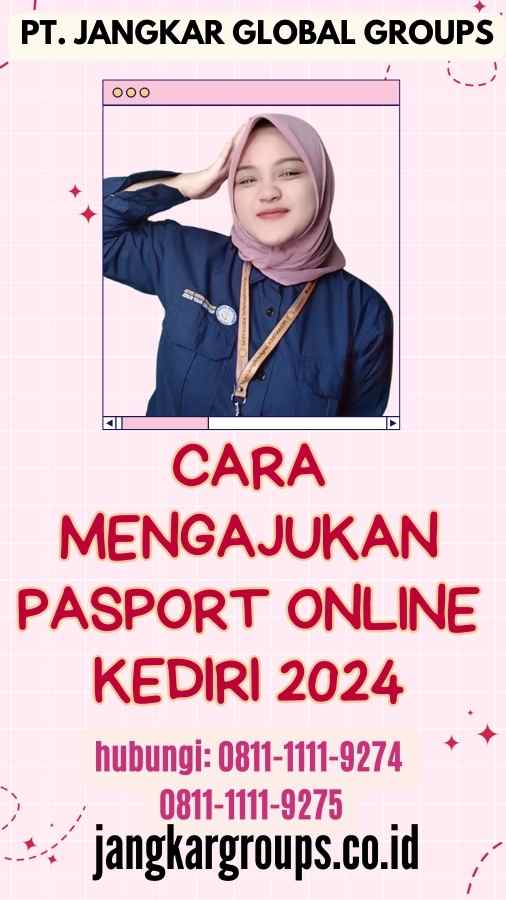 Cara Mengajukan Pasport Online Kediri 2024