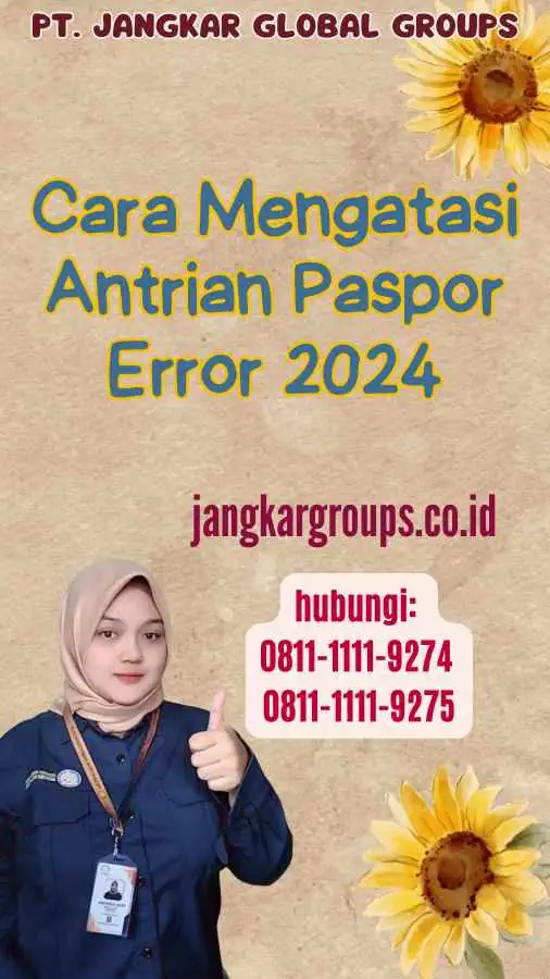 Cara Mengatasi Antrian Paspor Error 2024