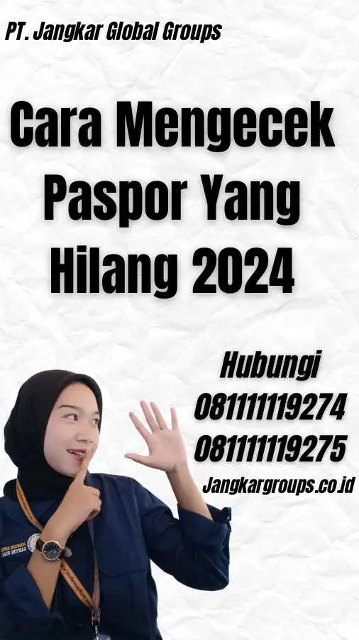 Cara Mengecek Paspor Yang Hilang 2024