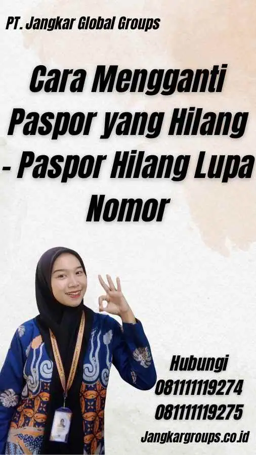 Cara Mengganti Paspor yang Hilang - Paspor Hilang Lupa Nomor