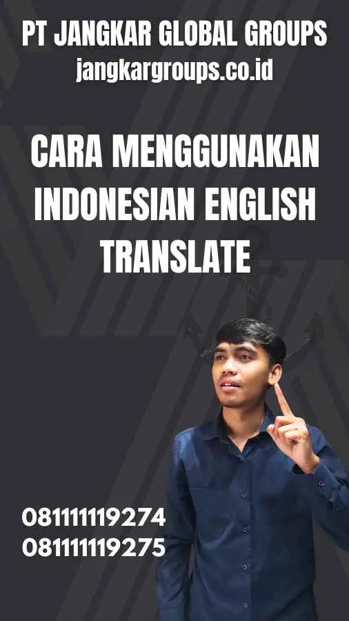 Cara Menggunakan Indonesian English Translate
