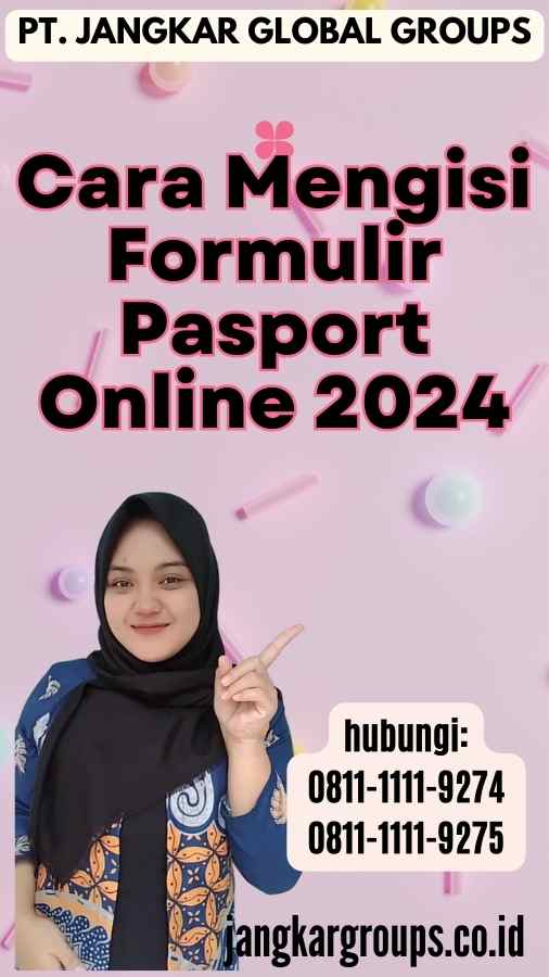 Cara Mengisi Formulir Pasport Online 2024