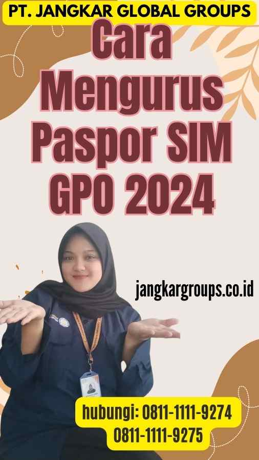 Cara Mengurus Paspor SIM GPO 2024