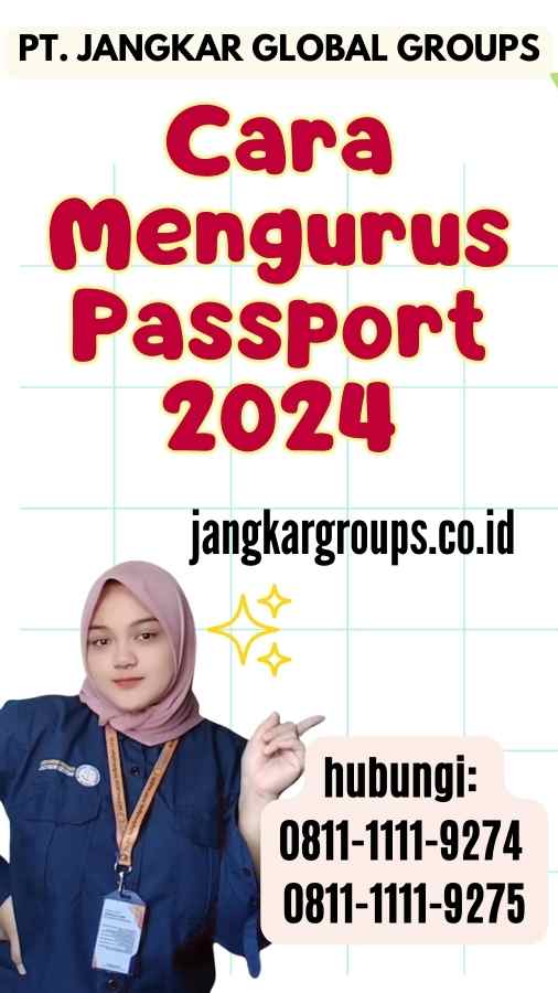 Cara Mengurus Passport 2024