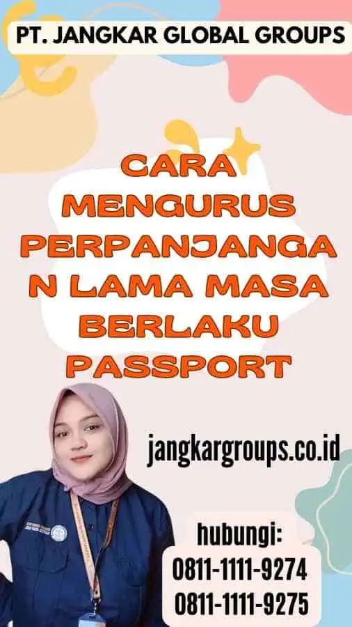 Cara Mengurus Perpanjangan Lama Masa Berlaku Passport