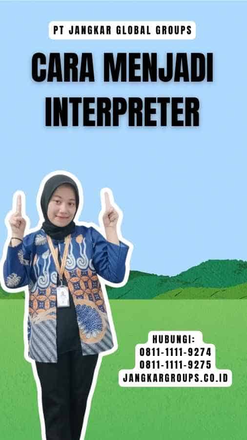 Cara Menjadi Interpreter
