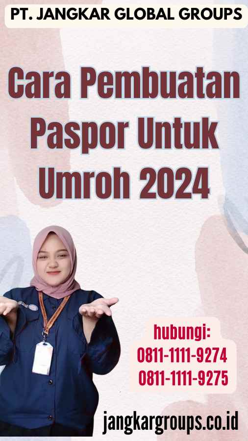 Cara Pembuatan Paspor Untuk Umroh 2024