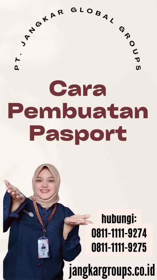 Cara Pembuatan Pasport