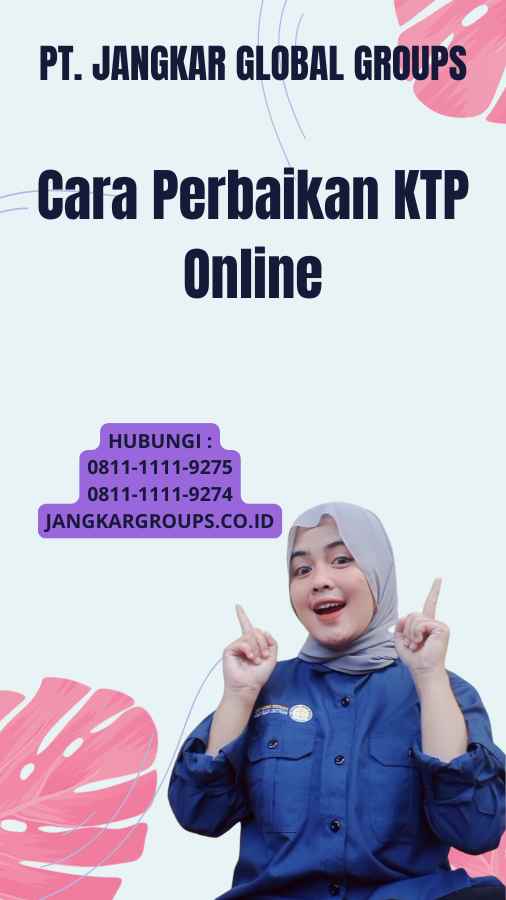 Cara Perbaikan KTP Online