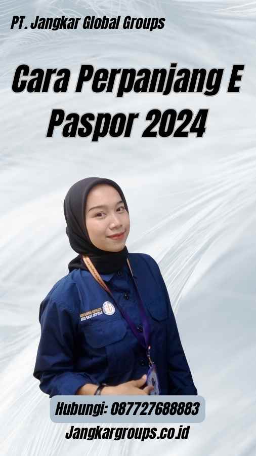 Cara Perpanjang E Paspor 2024