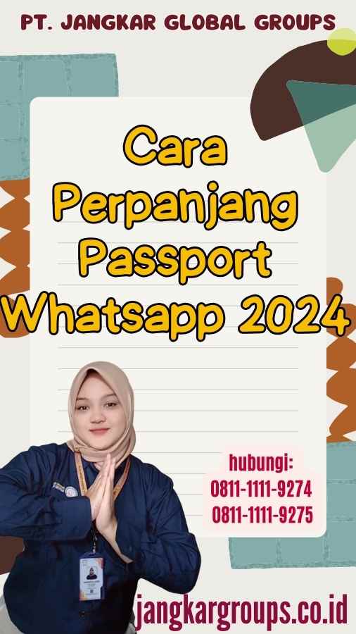 Cara Perpanjang Passport Whatsapp 2024