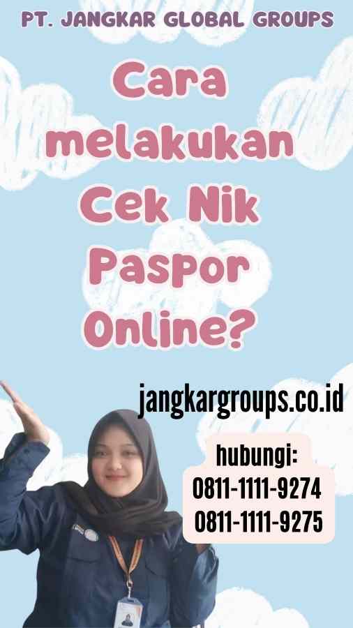Cara melakukan Cek Nik Paspor Online