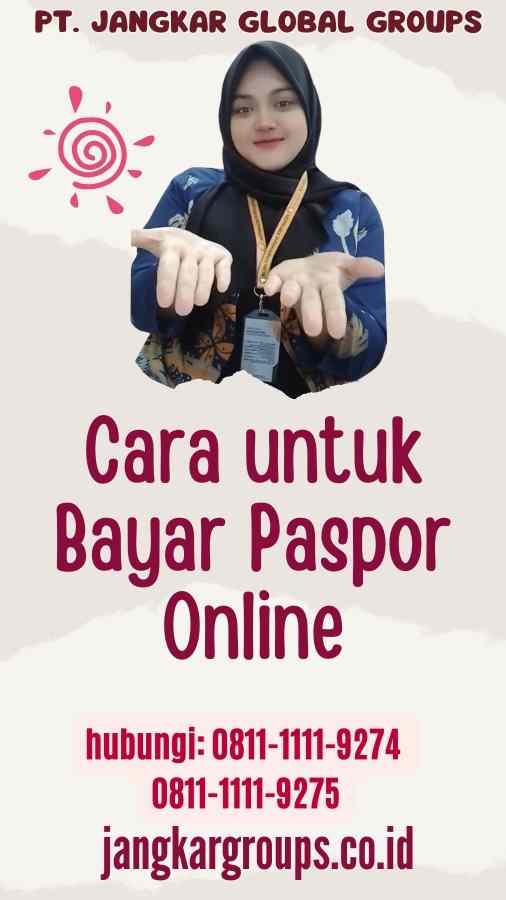 Cara untuk Bayar Paspor Online