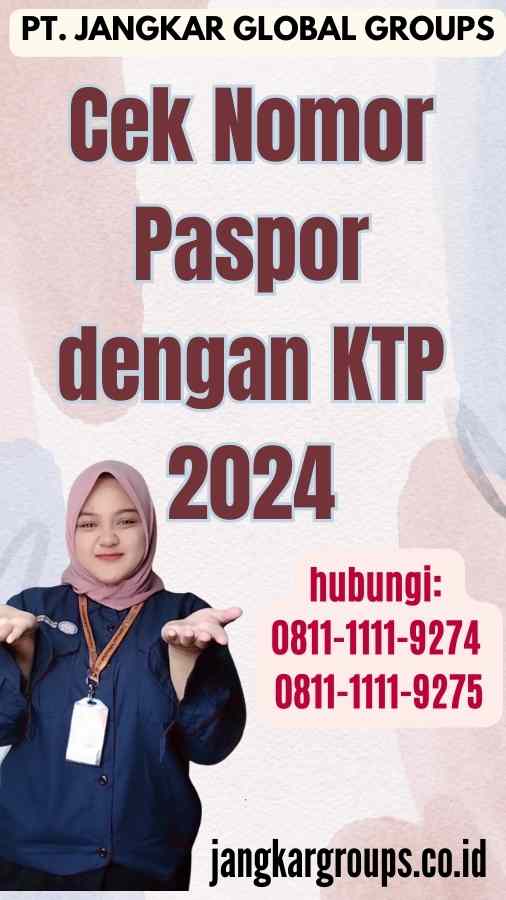Cek Nomor Paspor dengan KTP 2024