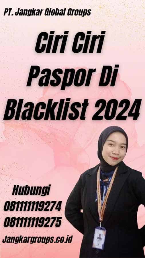 Ciri Ciri Paspor Di Blacklist 2024