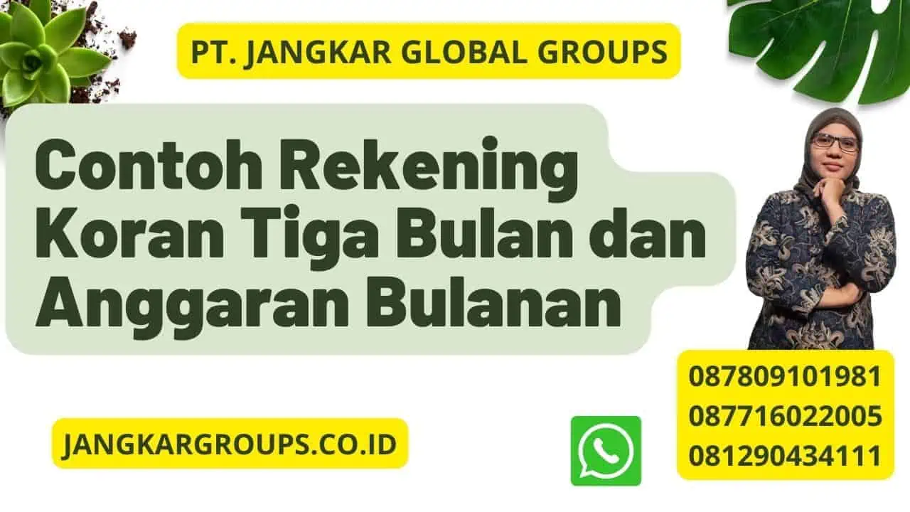 Contoh Rekening Koran Tiga Bulan dan Anggaran Bulanan