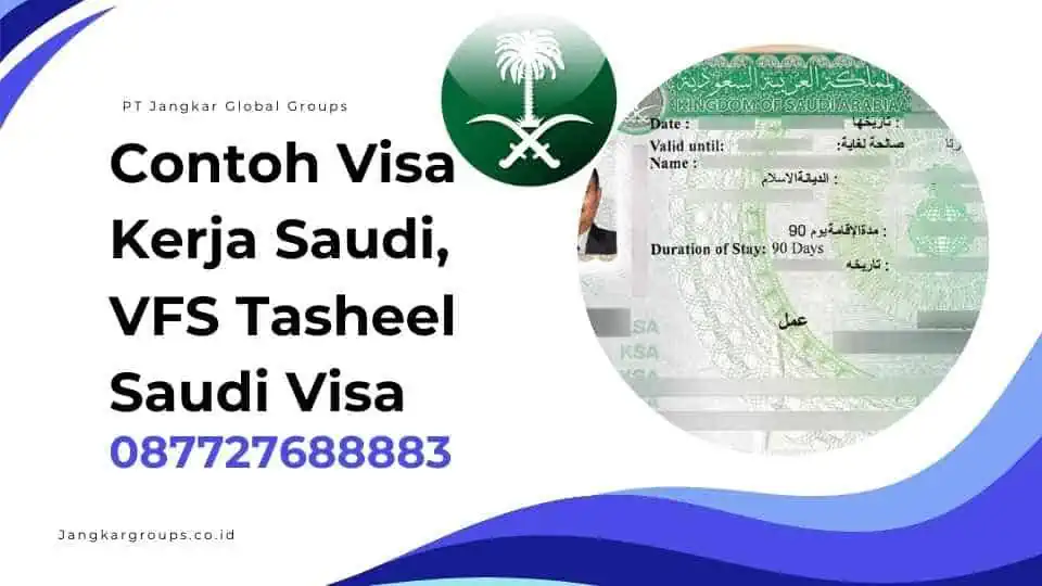 Contoh Visa Kerja Saudi, VFS Tasheel Saudi Visa