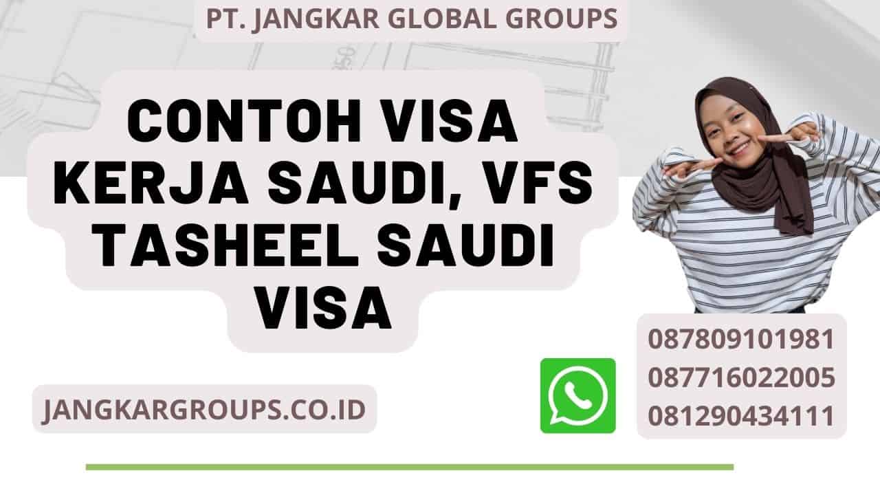 Contoh Visa Kerja Saudi, VFS Tasheel Saudi Visa