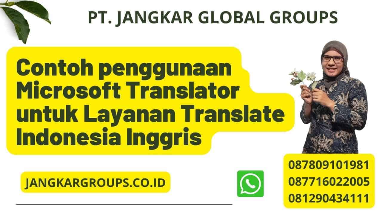 Contoh penggunaan Microsoft Translator untuk Layanan Translate Indonesia Inggris